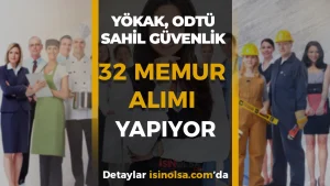Son Gün! ODTÜ, YÖKAK, Sahil Güvenlik 32 Memur Alımı Yapıyor