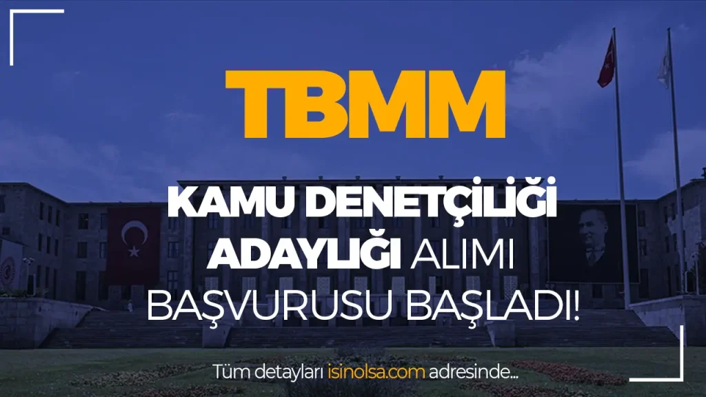 TBMM Kamu Denetçisi Adaylığı Başvuruları Başladı! 1 TBMM Kamu Denetçisi Adaylığı Başvuruları Başladı!