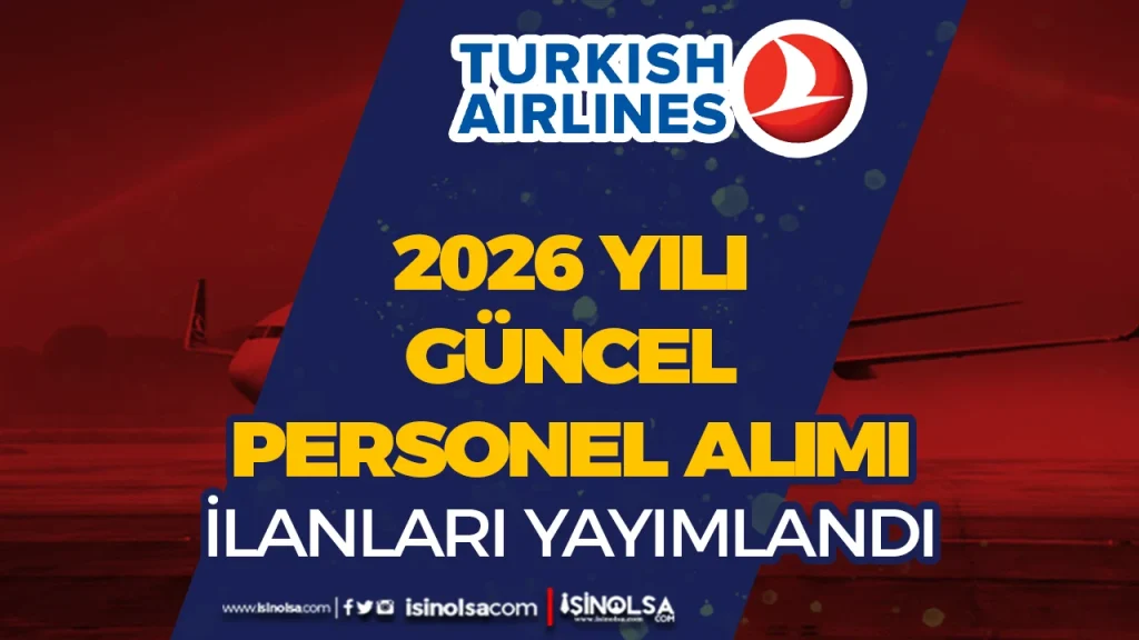 THY 2026 Yılı Personel Alımı Güncel İlanları Yayımlandı!