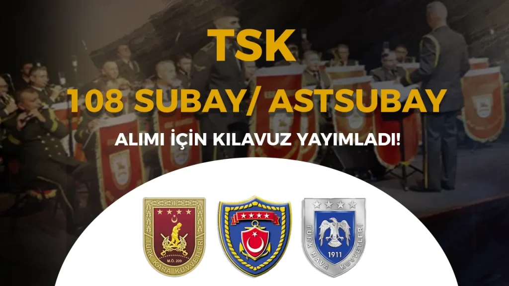 TSK 2025 Yılı Bando Sınıfı 108 Subay / Astsubay Alımı Yapacak! 1 TSK 2025 Yılı Bando Sınıfı 108 Subay / Astsubay Alımı Yapacak!