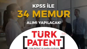 TÜRKPATENT 34 Memur Alımı Yapacak ( Uzman Yardımcısı )