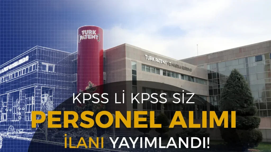 TÜRKPATENT Sözleşmeli Personel Alacak! KPSS li KPSS siz 1 TÜRKPATENT Sözleşmeli Personel Alacak! KPSS li KPSS siz