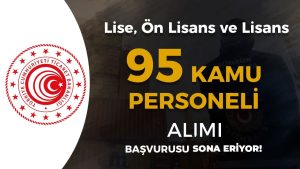 Ticaret Bakanlığı 95 Kamu Personeli Alımı Başvurusu Sona Eriyor!