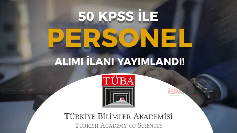 Türkiye Bilimler Akademisi ( TÜBA ) Memur Personel Alımı Yapacak!