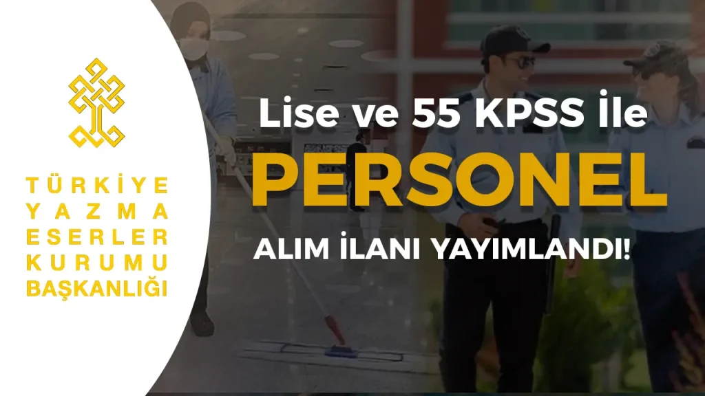 Türkiye Yazma Eserler Kurumu 6 Sözleşmeli Personel Alımı Yapacak! ( Güvenlik ve Temizlik ) 1 Türkiye Yazma Eserler Kurumu 6 Sözleşmeli Personel Alımı Yapacak! ( Güvenlik ve Temizlik )