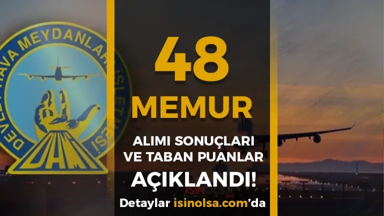 DHMİ 48 ARFF Memuru Alımı Sonuçları ve Taban KPSS Açıklandı!
