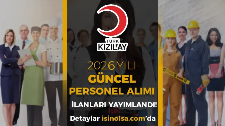 Kızılay Personel Alımı 2026 Şubat Güncel İlanları!