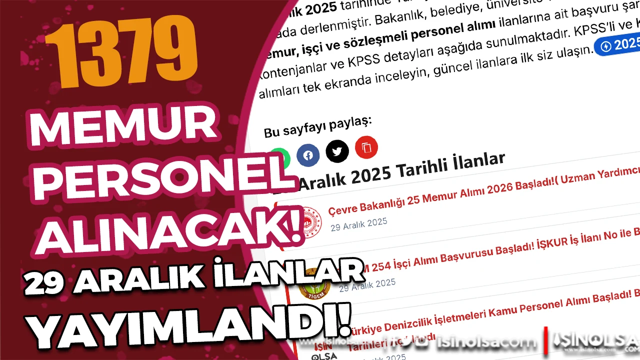 1379 Memur ve Personel Alımı Yapılacak! 29 Aralık 2025 İlanları Yayımlandı