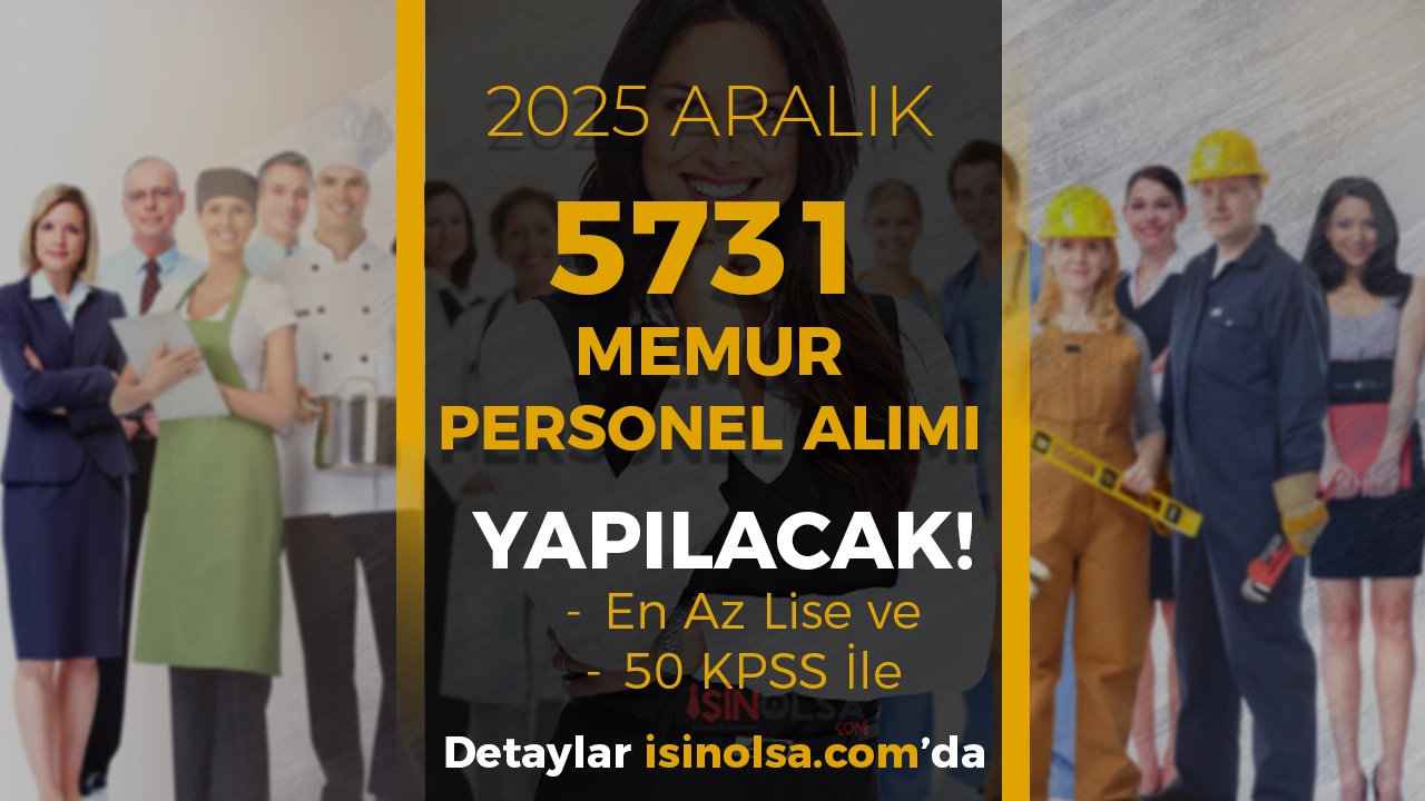 Aralık Ayı 5731 Memur Personel Alımı Yapılacak!