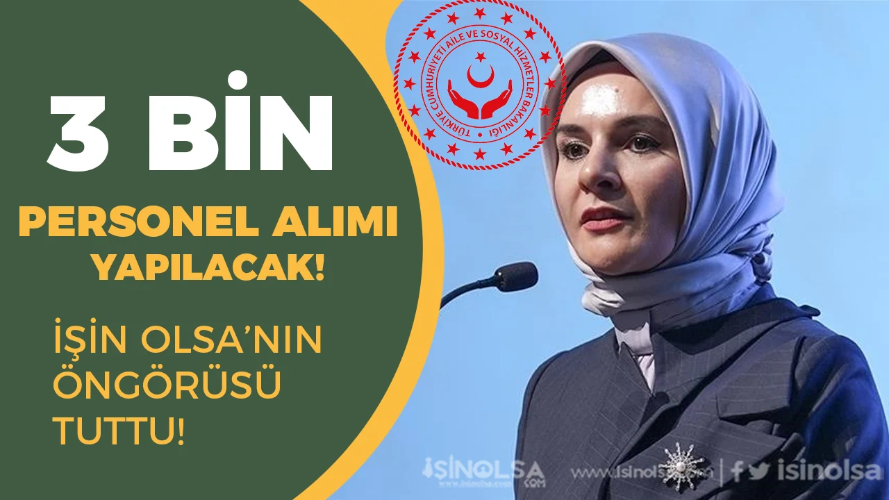 Bakan Göktaş Açıkladı: ASHB 3 Bin Yeni Personel Alımı Yapacak! İşin Olsa’nın Öngörüsü Tuttu