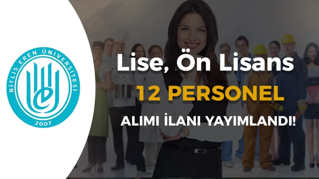 Bitlis Eren Üniversitesi 12 Sözleşmeli Personel Alımı Yapacak! 3 Bitlis Eren Universitesi 12 Sozlesmeli Personel Alimi Yapacak