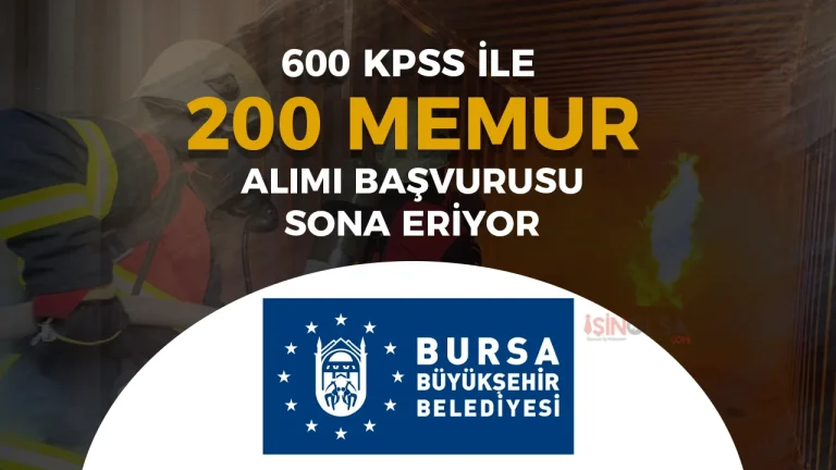 Bursa Büyükşehir Belediyesi 200 Memur Alımı Online Başvuru Sona Eriyor!