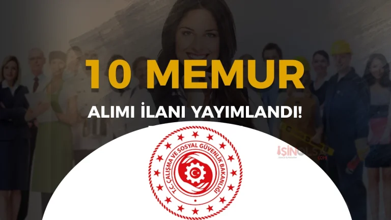 Çalışma ve Sosyal Güvenlik Bakanlığı 10 Çalışma Uzman Yardımcısı Alacak
