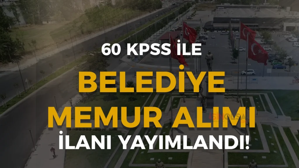 Çerkezköy Belediyesi KPSS 60 Puanla Memur Alımı Yapacak 2 Çerkezköy Belediyesi KPSS 60 Puanla Memur Alımı Yapacak