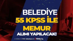 Çıldır Belediyesi 55 KPSS İle Memur Alımı Yapacak