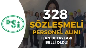 DSİ KPSS 2025/2 ile 328 Sözleşmeli Personel Alımı Yapacak! Şartlar ve Nitelik Kodu