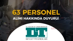 Devlet Tiyatroları 63 Personel Alımı Yedek Aday Listesi Açıklandı!