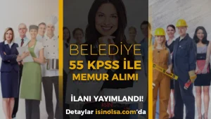 Devrek Belediyesi 55 KPSS Puanı ile Memur Alacak