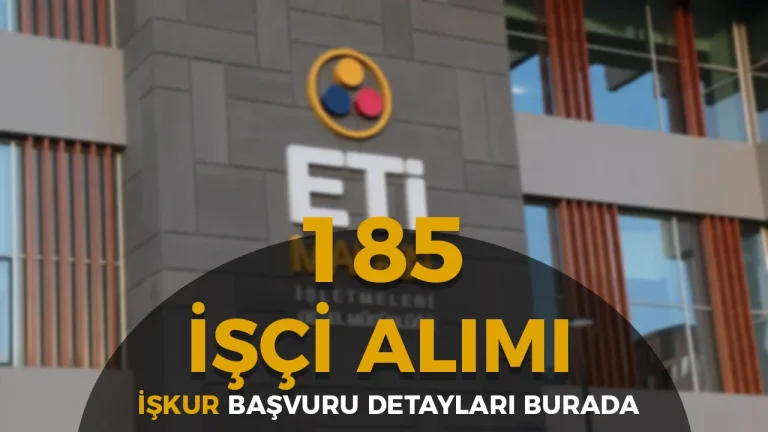 Eti Maden 185 İşçi Alımı Yapacak! En Az Lise Mezunu
