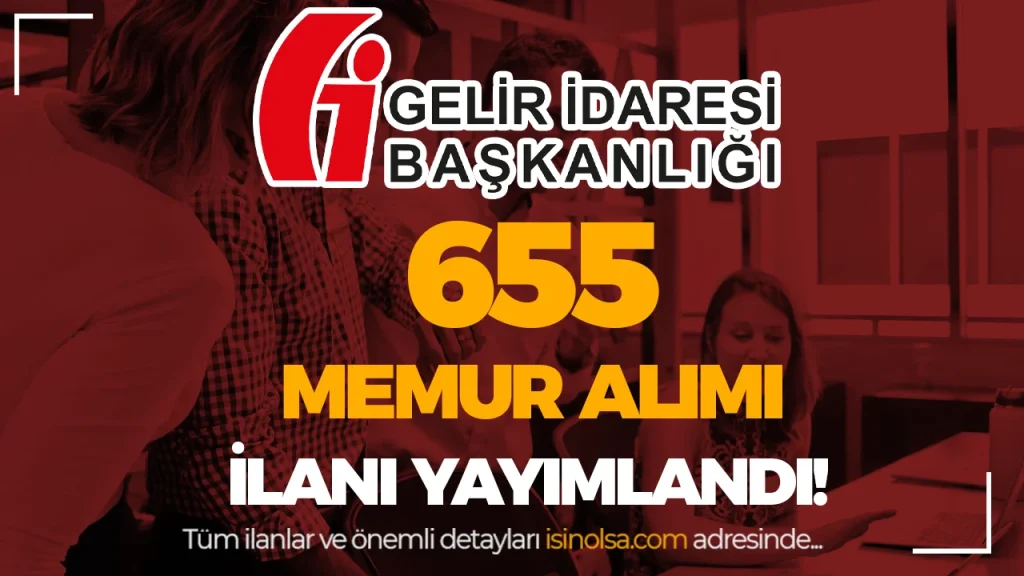 Geli İdaresi ( GİB ) 655 Memur Alımı ( GUY ) 2026!