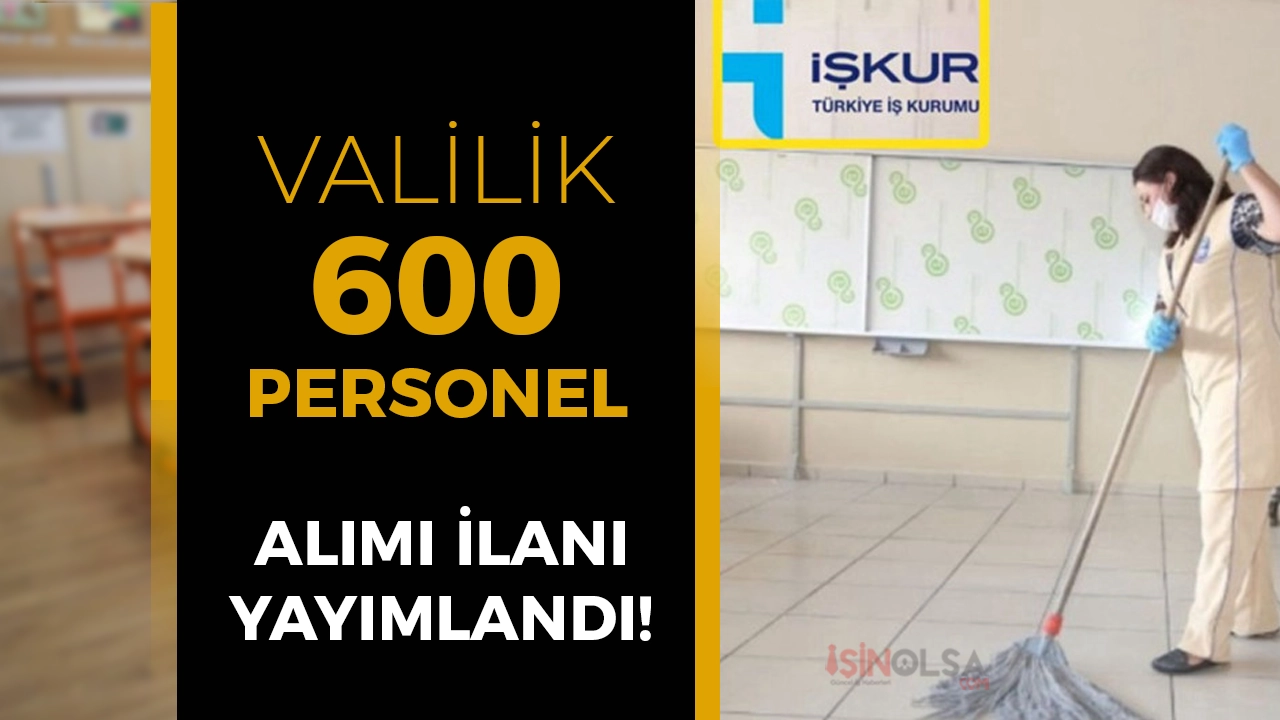 İŞKUR TYP İle Valilik 600 Personel Alacak!