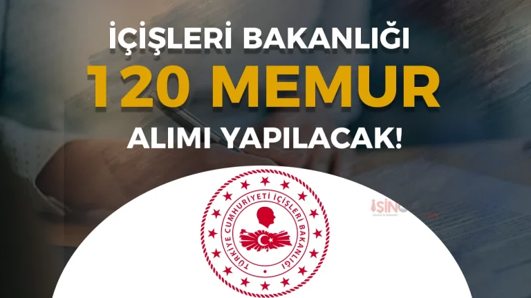 İçişleri Bakanlığı 120 Memur Alımı 2026 ( İl Planlama ve İçişleri Uzman Yardımcısı )