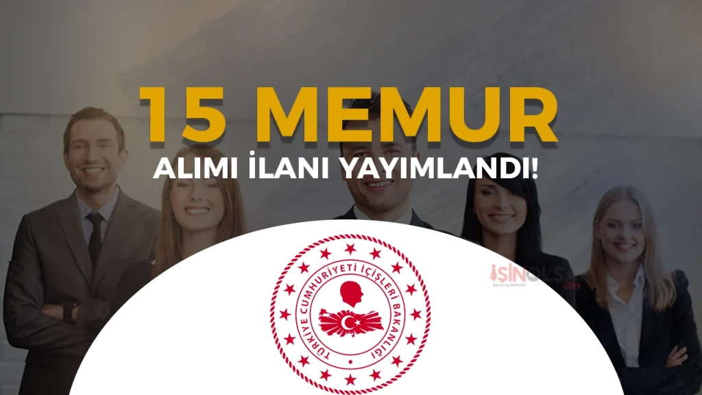 İçişleri Bakanlığı 15 Memur Alacak ( Stajyer Kontrolör )