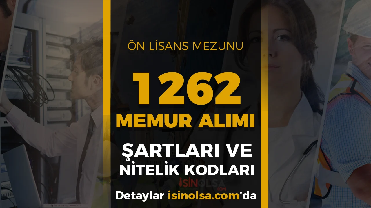 KPSS 2025/2 İle Ön Lisans 1262 Memur Alımı Kontenjan ve Nitelik Kodları