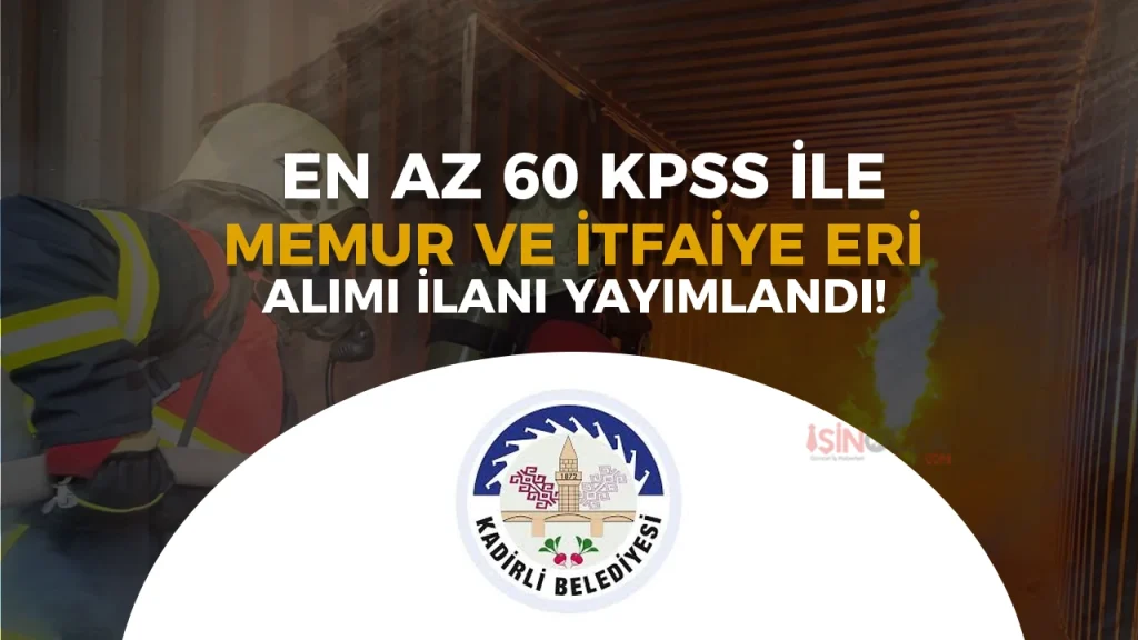 Kadirli Belediyesi 4 Memur Alacak ( Tekniker ve İtfaiye Eri )