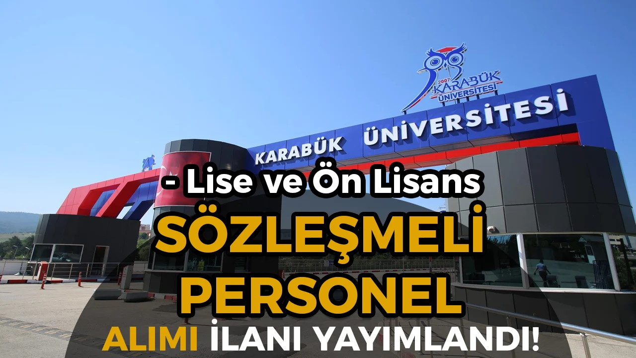 Karabük Üniversitesi 13 Sözleşmeli Personel Alımı Yapacak