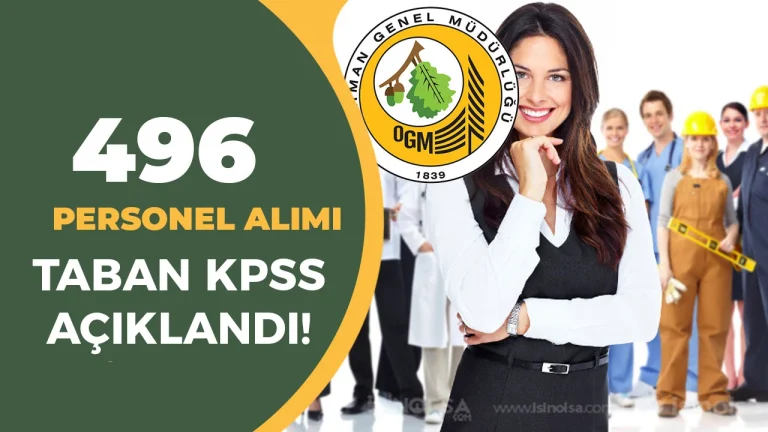 OGM 496 Personel Alımı Sonuçları ve Taban KPSS Puanı Açıklandı!