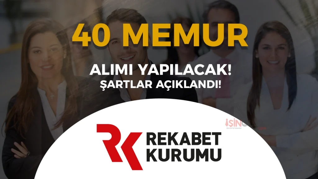 Rekabet Kurumu 40 Memur Alımı 2025 İlanı