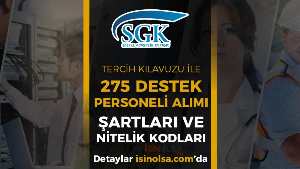 SGK KPSS Tercih Kılavuzu ile 275 Destek Personeli Alımı Yapacak
