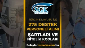 SGK KPSS Tercih Kılavuzu ile 275 Destek Personeli Alımı Yapacak