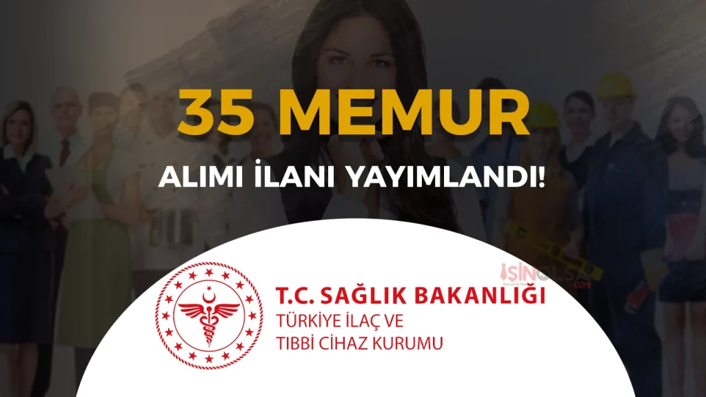 Sağlık Bakanlığı TİTCK 35 Memur Alımı Yapacak ( Denetmen Yardımcısı )
