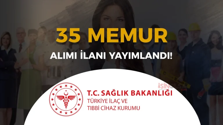 Sağlık Bakanlığı TİTCK 35 Memur Alımı Yapacak ( Denetmen Yardımcısı )