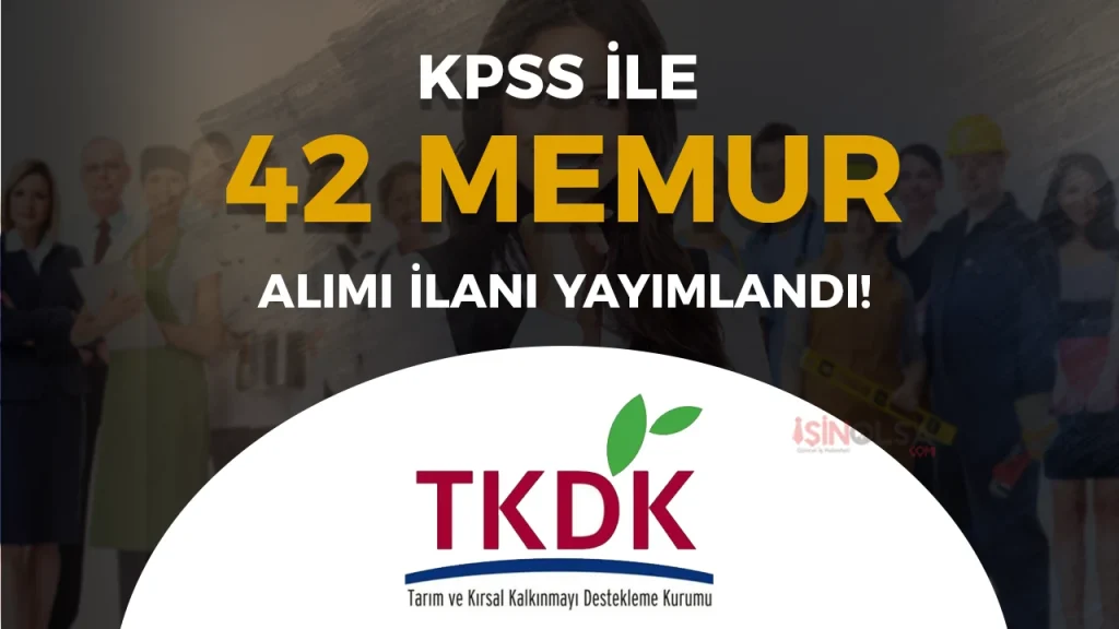 TKDK 42 Memur Alacak! (12 Şehir Uzman Personel )