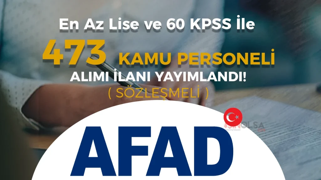 afad 473 personel alimi ilani