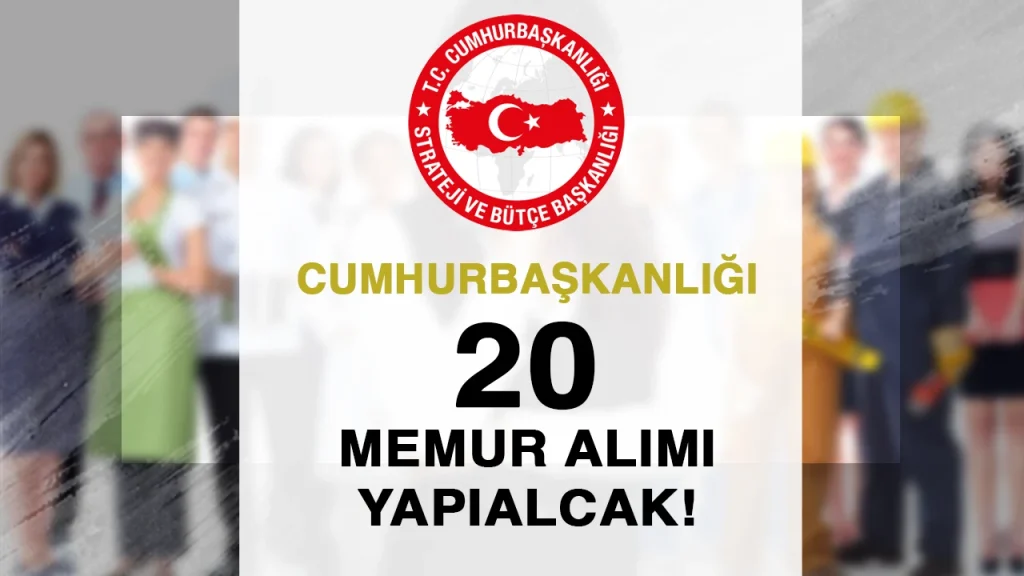 Cumhurbaşkanlığı SBB 20 Memur Alımı ( Uzman Yardımcısı ) 2 sbb memur alimi ilan