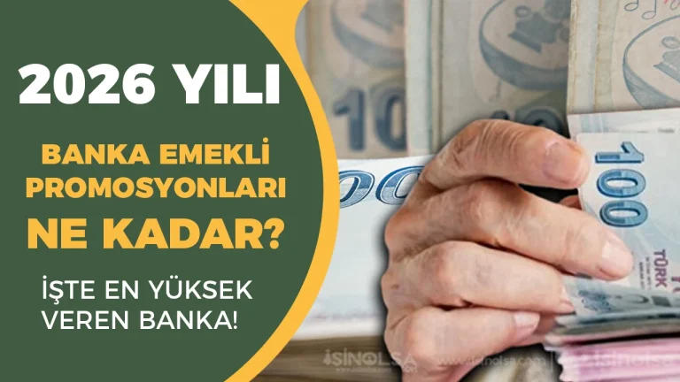 2026 Emekli Promosyonları Güncellendi: En Yüksek Promosyonu Hangi Banka Veriyor?