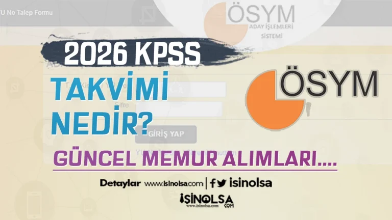 2026 KPSS Başvuru ve Sınav Ne Zaman? Güncel Memur Alımları Yayımlandı