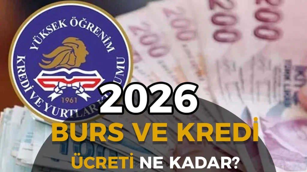 2026 KYK Burs ve Kredi Ne Kadar Oldu? 4 2026 KYK Burs ve Kredi Ne Kadar Oldu?