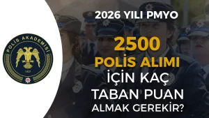 2026 PMYO Alımı İçin YKS TYT’den Kaç Taban Puan Almak Gerekir? Hesaplama Nasıl?