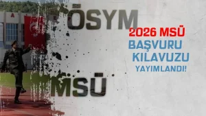 ÖSYM: 2026 MSÜ Başvurusu Başladı!