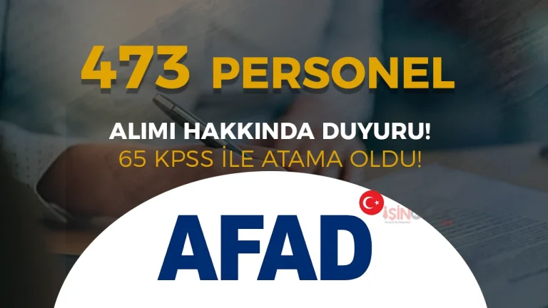 AFAD 473 Personel Alımı Kesin Sonuçları ve Sınav Takvimi Açıklandı: 65 PUANLA ATAMA