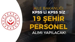ASHB 19 Şehir SYDV Personel Alımı Yapacak! KPSS li KPSS siz