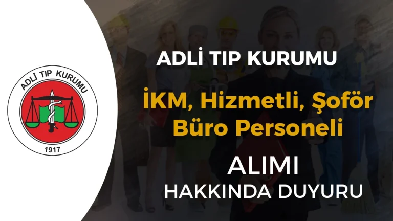 ATK İKM, Hizmetli, Şoför, Büro Personeli Alımı Hakkında Duyuru
