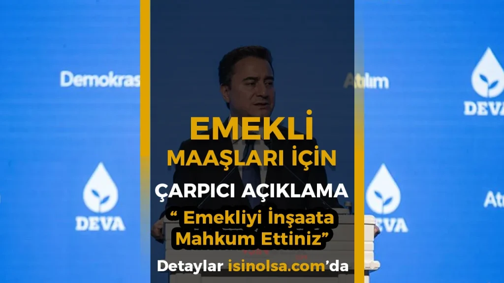 Ali Babacan: “65 Yaşındaki Emekliyi İnşaata Mahkum Ettiniz”