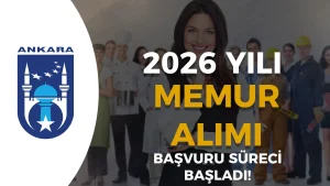 Ankara Büyükşehir Belediyesi 2026 Memur Alımı Başvurusu Başladı