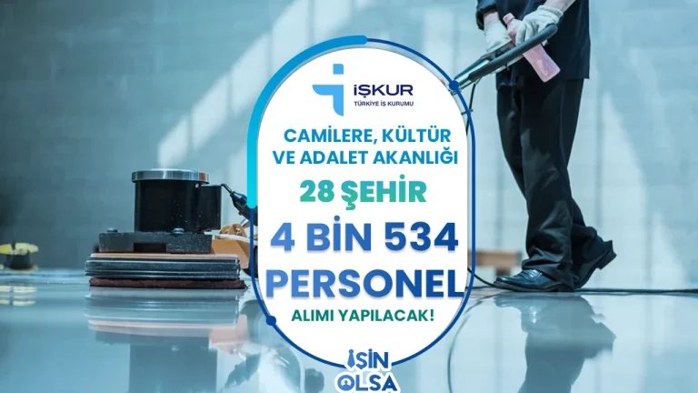 Camilere, Kültür ve Adalat Bakanlığı 4 Bin 534 İUP Personel Alımı Yapacak! Güncel 28 Şehir Liste